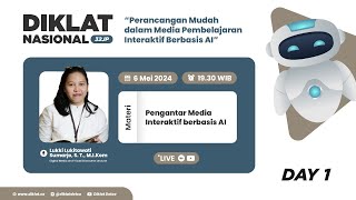 Diklat Nasional 32JP - #1 Pengantar Media Interaktif Berbasis AI