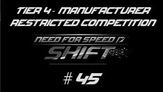 Need for Speed Shift | Tier 4 | Manufacturer Restricted Competition #45