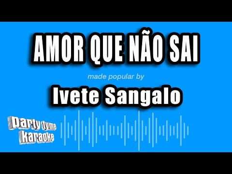 Video thumbnail for Ivete Sangalo - Amor Que Não Sai