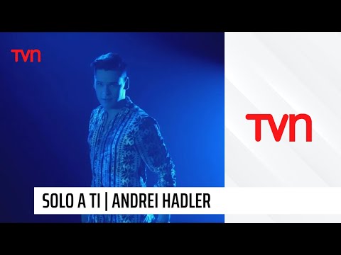 Solo a ti | Andrei Hadler