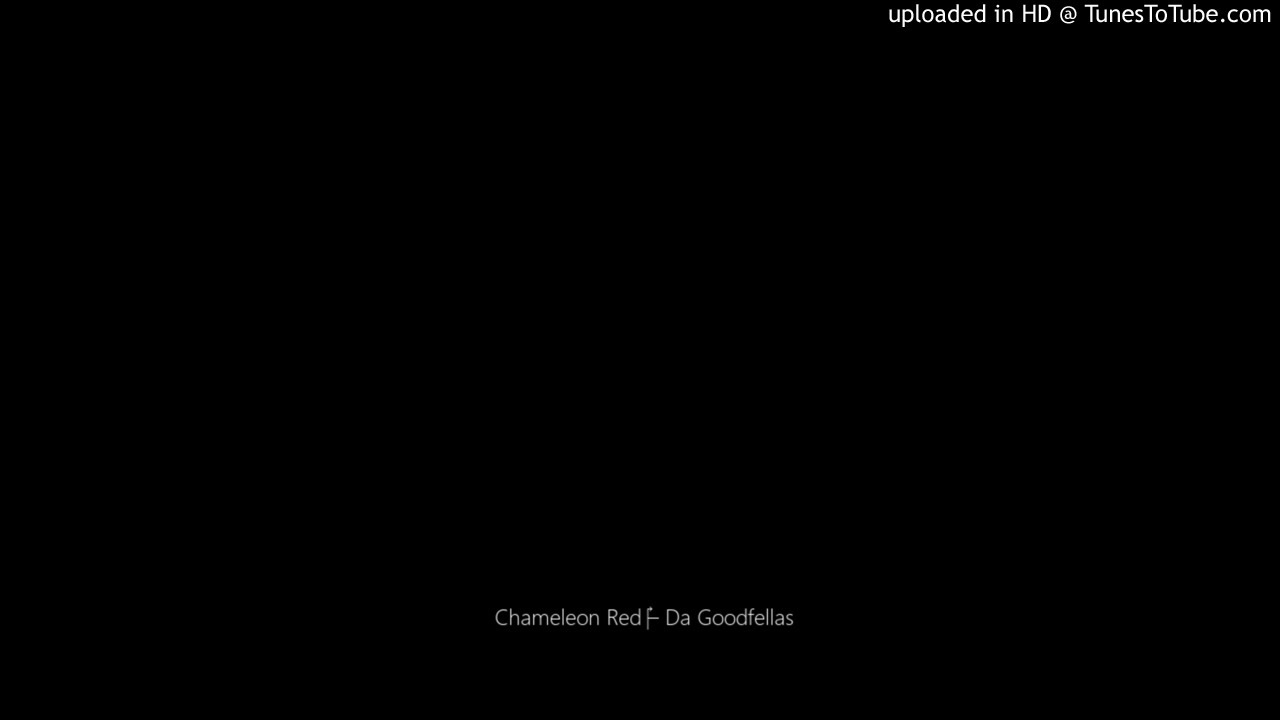 Chameleon Red ‎– Da Goodfellas