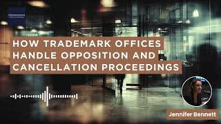 How Trademark Offices Handle Opposition and Cancellation Proceedings