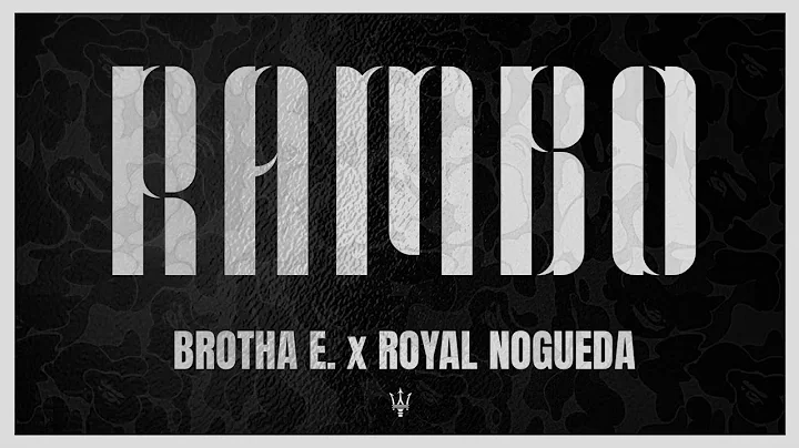 Rambo ~ Brother Elliott & Royal Nogueda