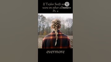 If Taylor Swift songs were on other albums PT.2 (evermore) #taylorswift #erastour #swift #evermore