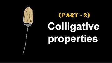 Solutions Class 12th | Ch - 1  #2 | Colligative Properties | CBSE 2024 – 25