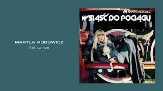 Maryla Rodowicz - Królewicze [Official Audio]