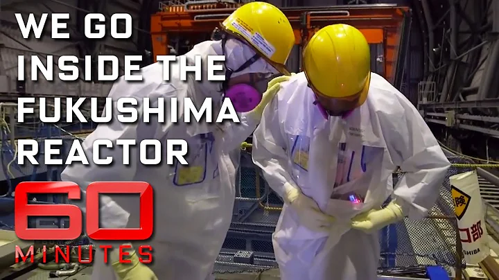 Inside the Fukushima reactor | 60 Minutes Australia