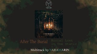 After the Burial - Lost In The Static Instrumental + Multitrack