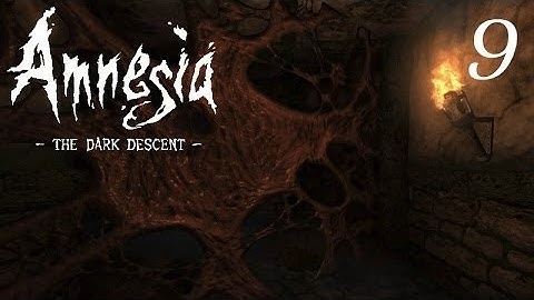 Amnesia: The Dark Descent #9