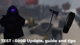 TEST 089:R Covering the Latest update, aswell guide and tips.