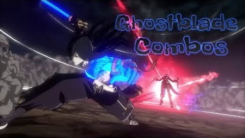 [DNF Duel] Ghostblade Combos