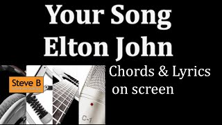 your song - elton john - guitar - chords - lyrics cover- by steve.b