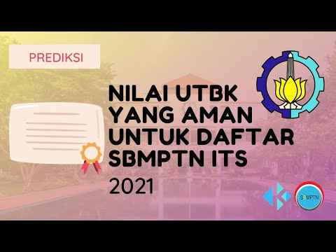 Nilai UTBK yang Aman untuk Daftar SBMPTN ITS 2021