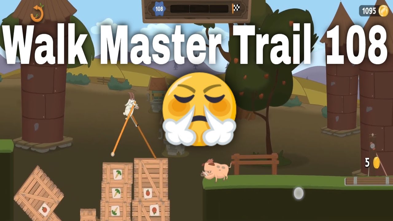 Walk Master Trail 108 | Walk Master Level 108 | Andyman Gaming