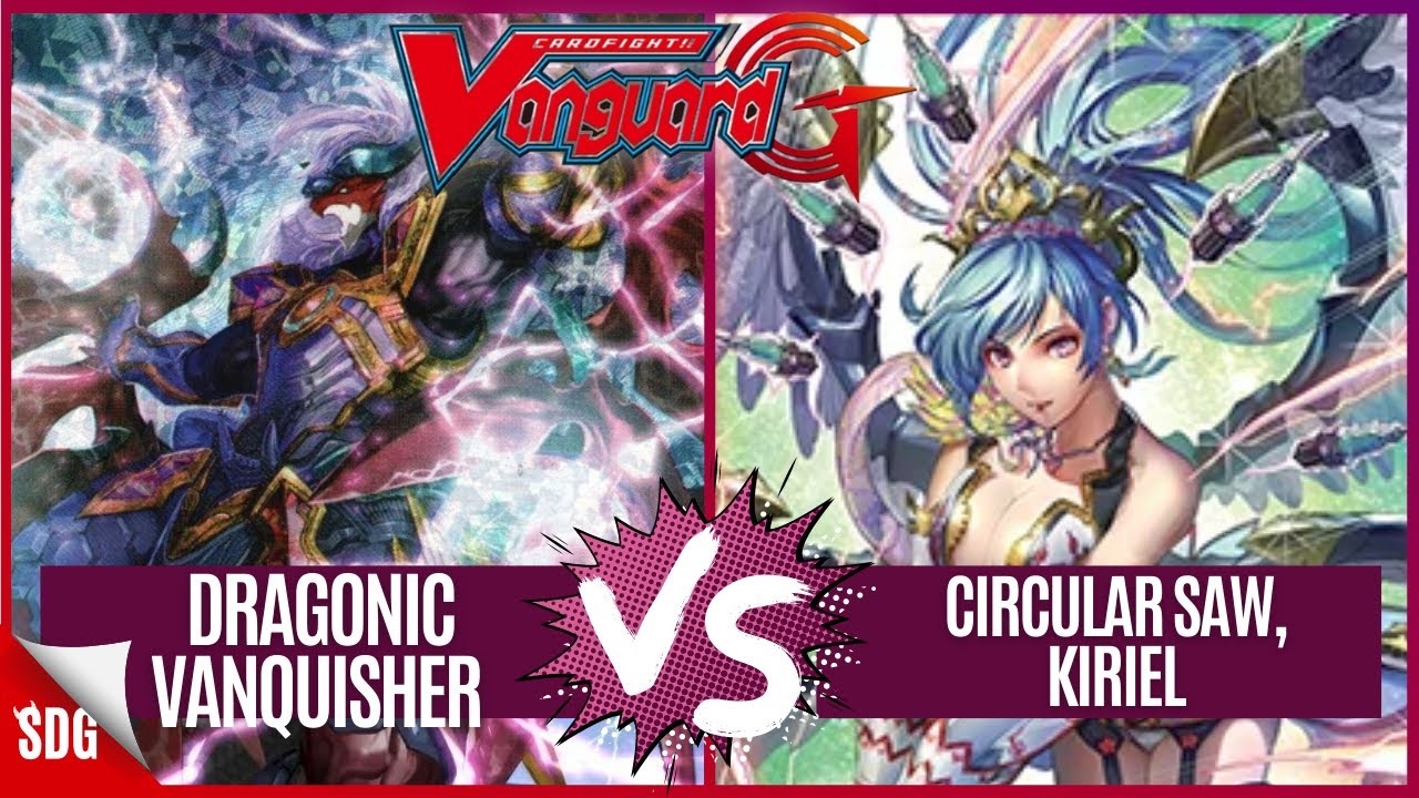 Circular Saw, Kiriel  v Dragonic Vanquisher / SDGPremium