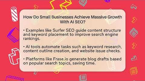 How Do Small Businesses Achieve Massive Growth With AI SEO? - AI SaaS Software Explained