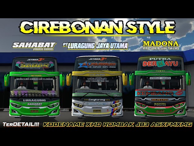 Livery Cirebonan terbaru || LJU Alfarruq, MADONA, Sahabat || XHD rombak jb3 ASXFMXMG|| mboispoll 😱‼️ class=