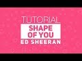 TUTORIAL - SHAPE OF YOU (ED SHEERAN) - Kit Pijama Pop