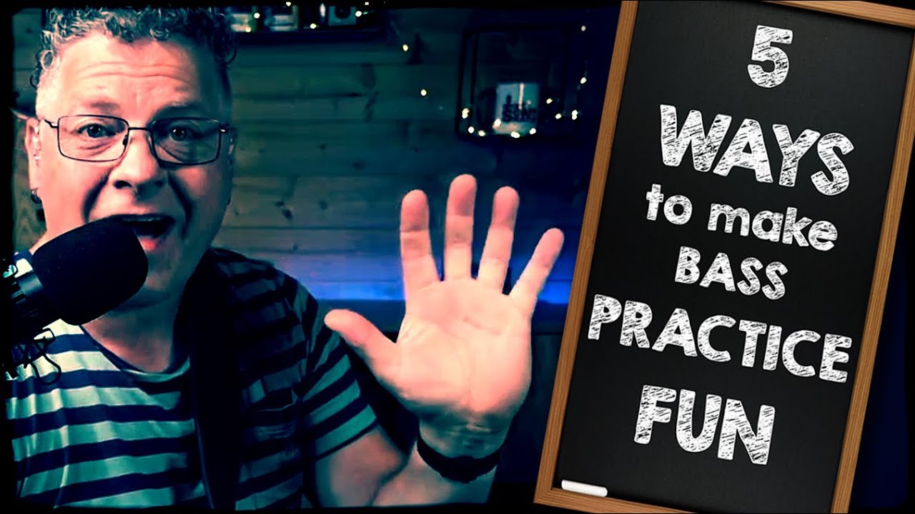 5 Tips to Make Bass Practice More Fun YouTube