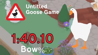Untitled Goose Game || Bow% [1m40s]
