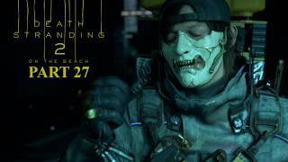 Some Me Time | Death Stranding 2: On the Beach Pt. 27