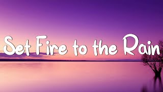 Adele - Set Fire to the Rain (Lyrics) || Rihanna, Coldplay (Mix Lyrics)