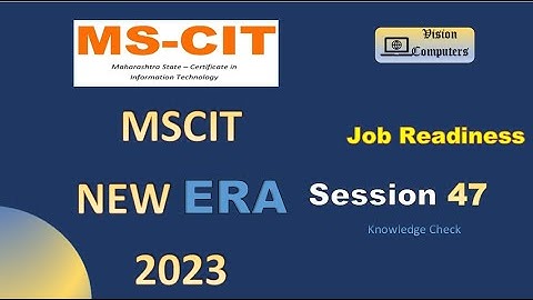 MSCIT era session 47 job readiness || knowledge check questions 2323-24 #mscitera #mscit