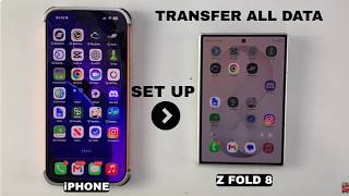 Samsung galaxy Z Fold 8 Set Up - Transfer All Your Data From iPhone