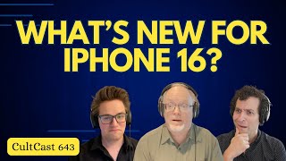 What’s new for iPhone 16 cameras + emulators arrive in the app store! (CultCast #643)