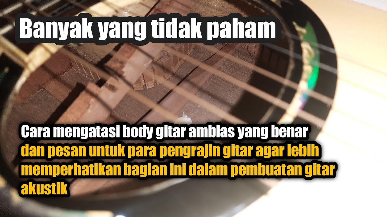 Penyebab dan Cara Mengatasi Body Gitar Amblas