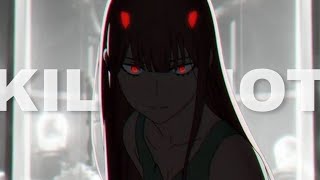 Darling In The FranXX「 ZeroTwo 」- KILLSHOT「 Anime MV 」「 Edit 」