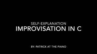 Self-Explanatory Improvisation in C (with self-explanatory commentary)