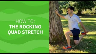 How to: The Rocking Quad Stretch