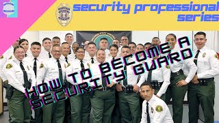 How to become a armed or unarmed security guard/officer AND USEFUL TIPS | 2022 edition