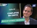 Lição 10: Completos em Cristo