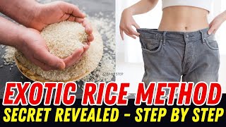 EXOTIC RICE METHOD  - (⚠️IMPORTANT ALERT⚠️) - Exotic Rice Method Review - Rice Method Weight Loss