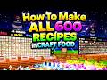 How To Make ALL 600 RECIPES in CRAFT FOOD ROBLOX / ALL RECIPES IN CRAFT FOOD ROBLOX (Guide/Tutorial)