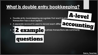 Double entry bookkeeping - STEP BY STEP - Fully explained (A-level)