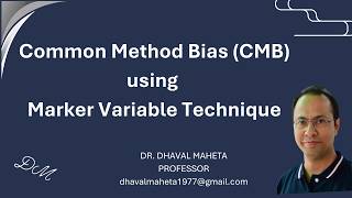 17. Common Method Bias (CMB) using Marker Variable Technique || Dr. Dhaval Maheta