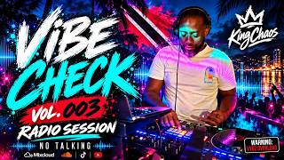🔥 VIBE CHECK VOL. 003 | King Chaos Radio Session 🎧🇹🇹 22-10-26