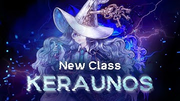 New Class - Keraunos