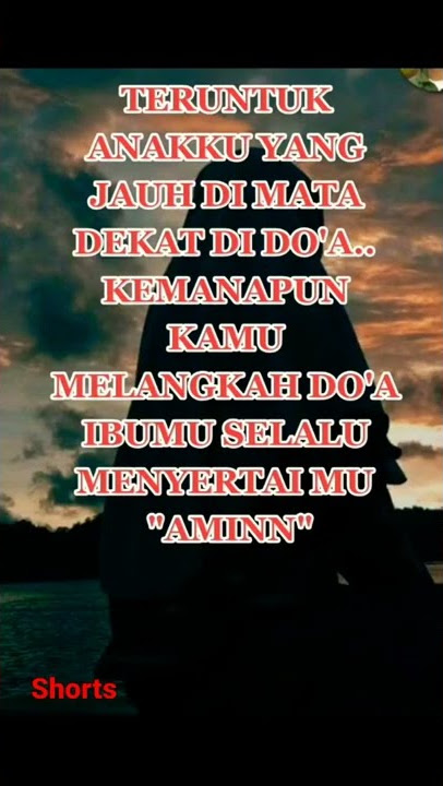 Kata-kata Ucapan Doa Untuk Anak Yang Jauh Disana#shorts