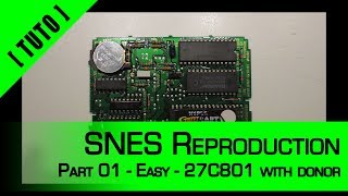 [Tutorial] Super Nintendo Repro Cart - Level 01 - Easy - 8Mbits with donor cart