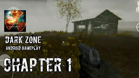 Dark zone android/iOS gameplay || chapter 1 || 1080p gameplay