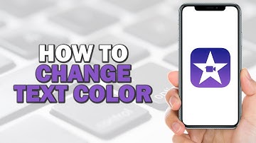 How To Change Text Color in iMovie (Quick Tutorial)