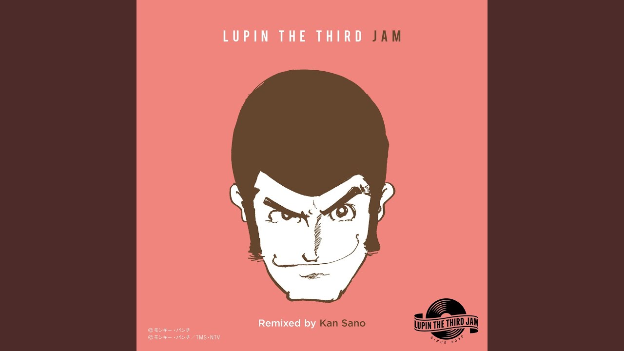 ラブ・スコール feat. 石川さゆり - LUPIN THE THIRD JAM Remixed by