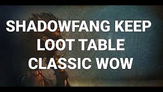 Clic Wow Shadowfang Keep Loot Table All Bosses