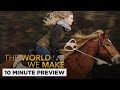 The World We Make | 10 Minute Preview | Film Clip | Own it now on DVD & Digital