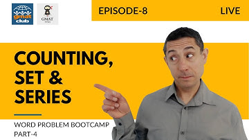 GMAT Ninja Series 3, Video 8: Word Problem Bootcamp, Part 4: Counting, Sets, & Series