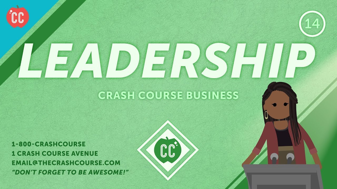 How to Find Your Leadership Style: Crash Course Business - Soft Skills 14